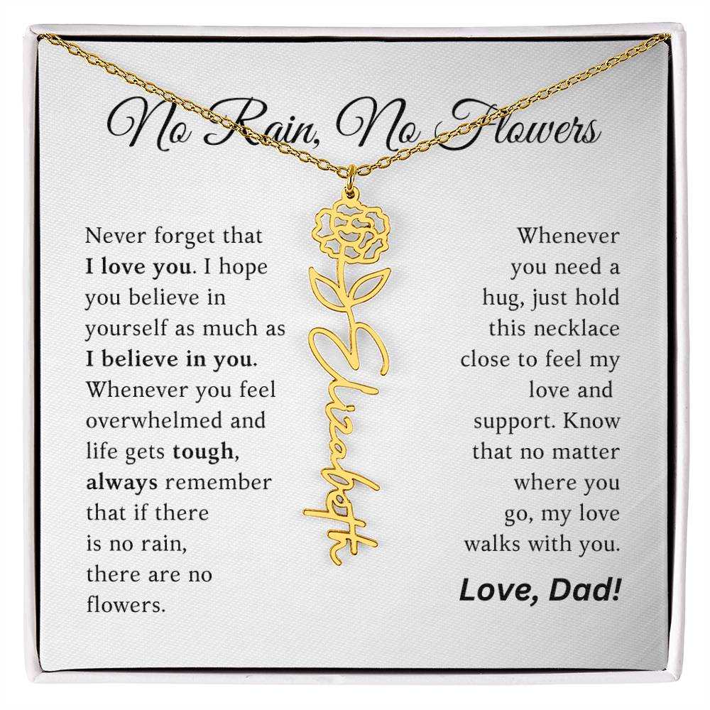 No Rain, No Flowers - My Love Walks With You - Flower Name Necklace