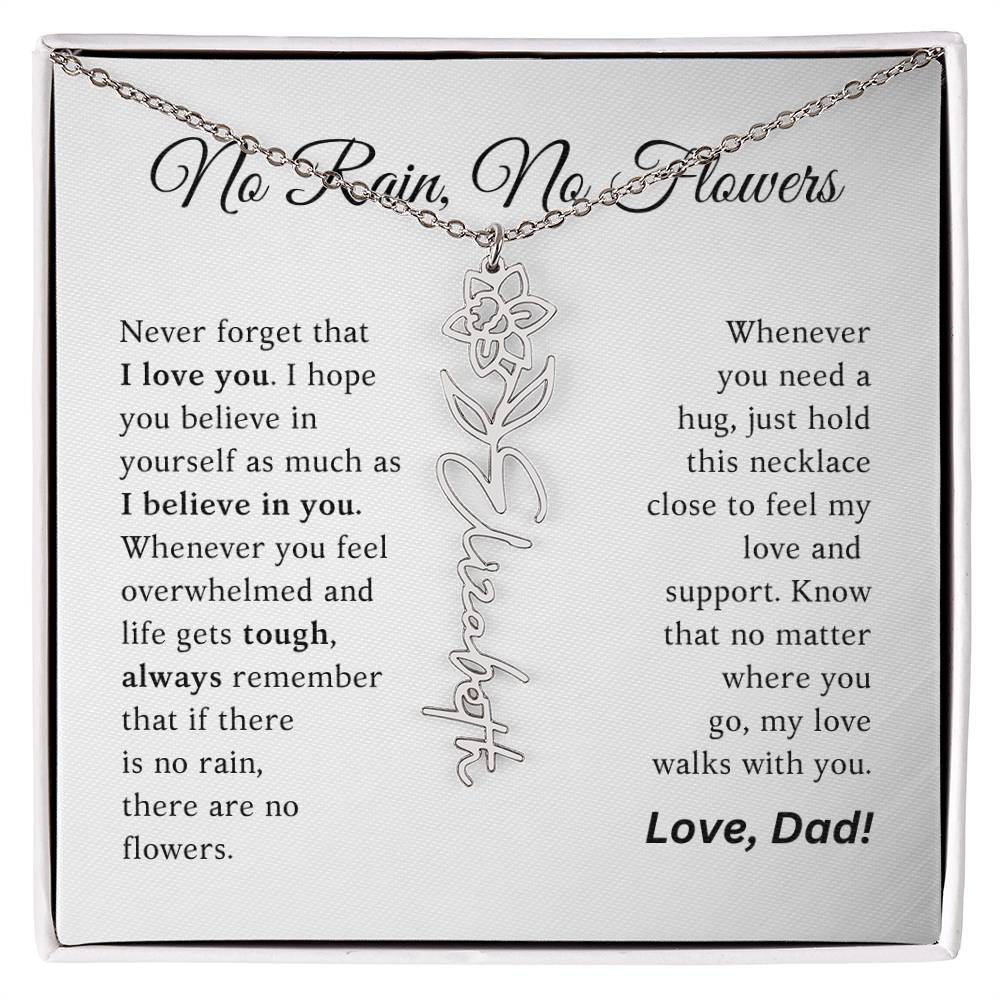 No Rain, No Flowers - My Love Walks With You - Flower Name Necklace