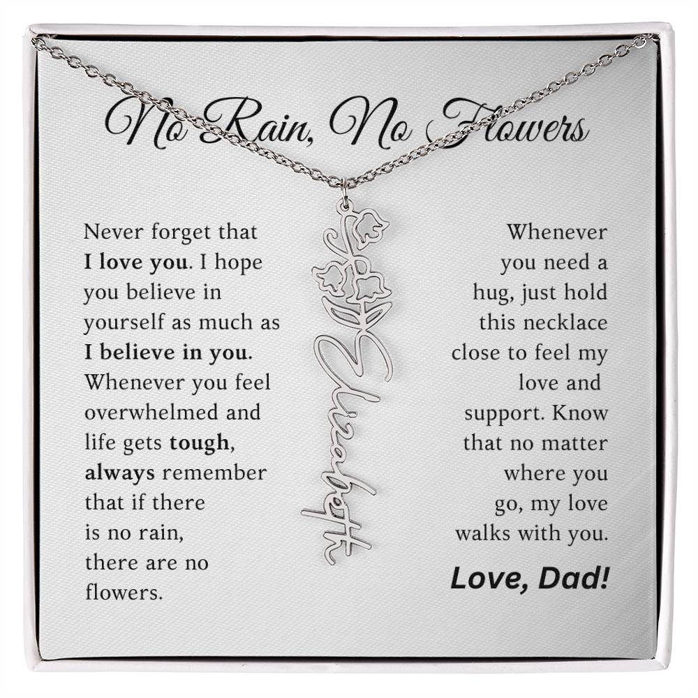 No Rain, No Flowers - My Love Walks With You - Flower Name Necklace