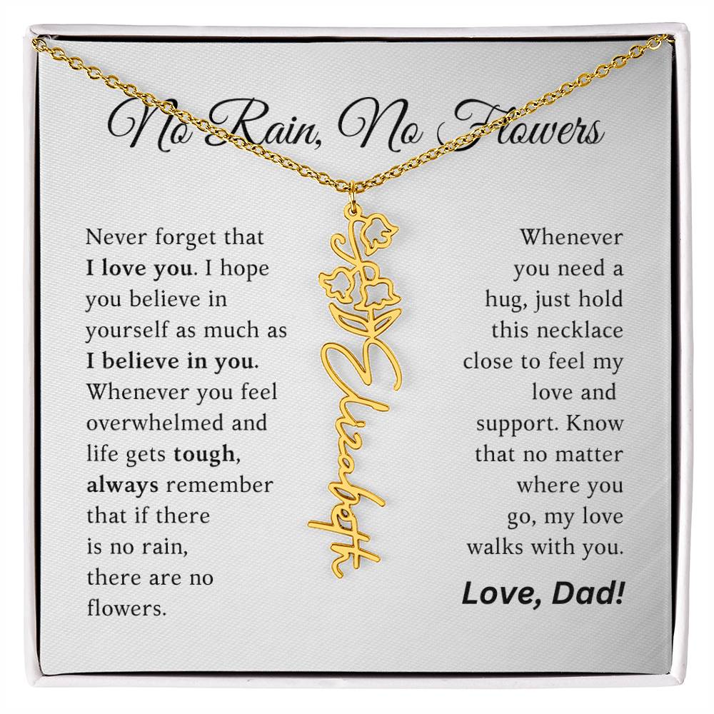 No Rain, No Flowers - My Love Walks With You - Flower Name Necklace