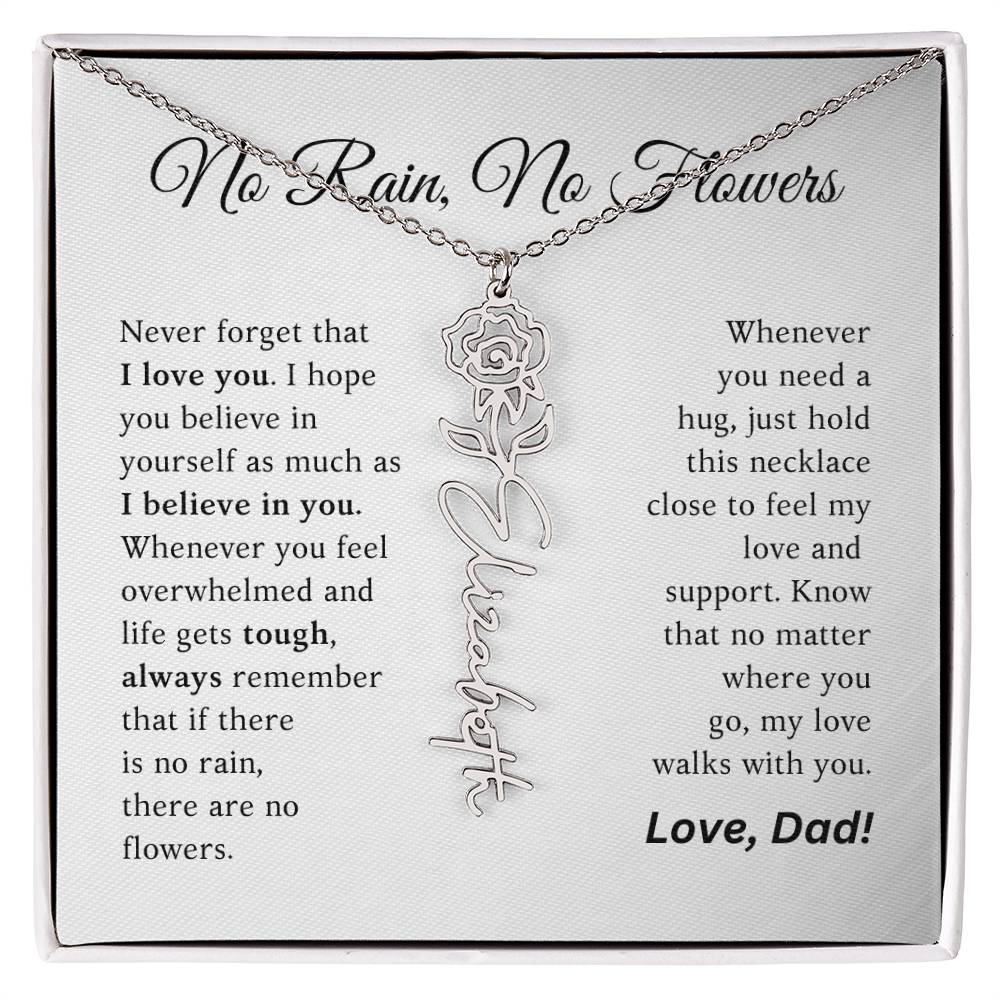 No Rain, No Flowers - My Love Walks With You - Flower Name Necklace