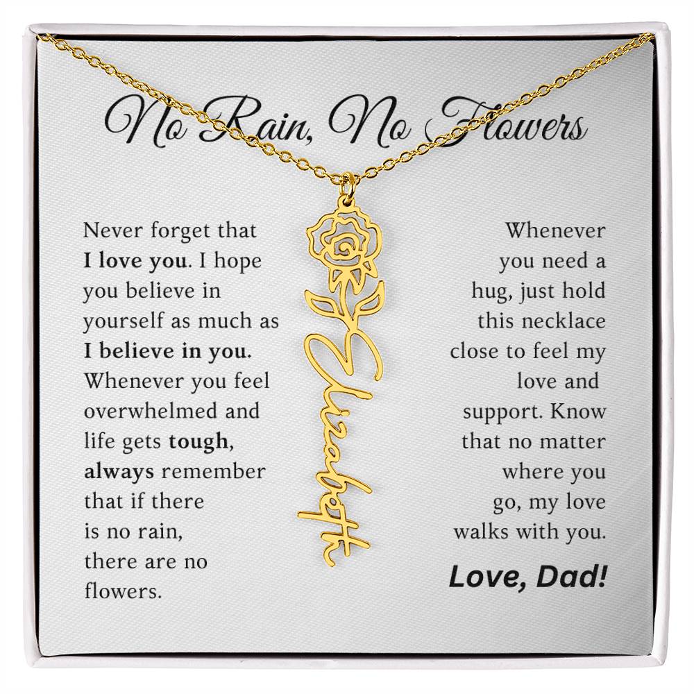 No Rain, No Flowers - My Love Walks With You - Flower Name Necklace