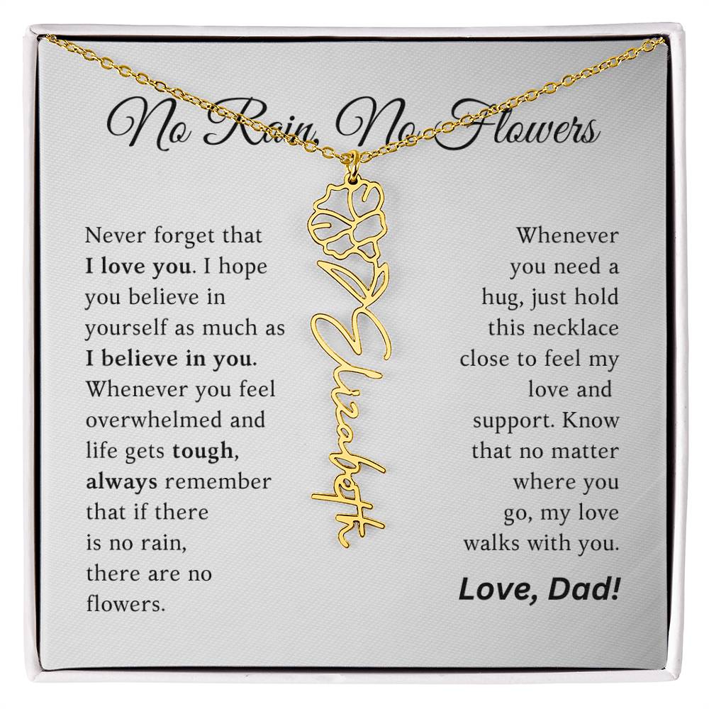 No Rain, No Flowers - My Love Walks With You - Flower Name Necklace