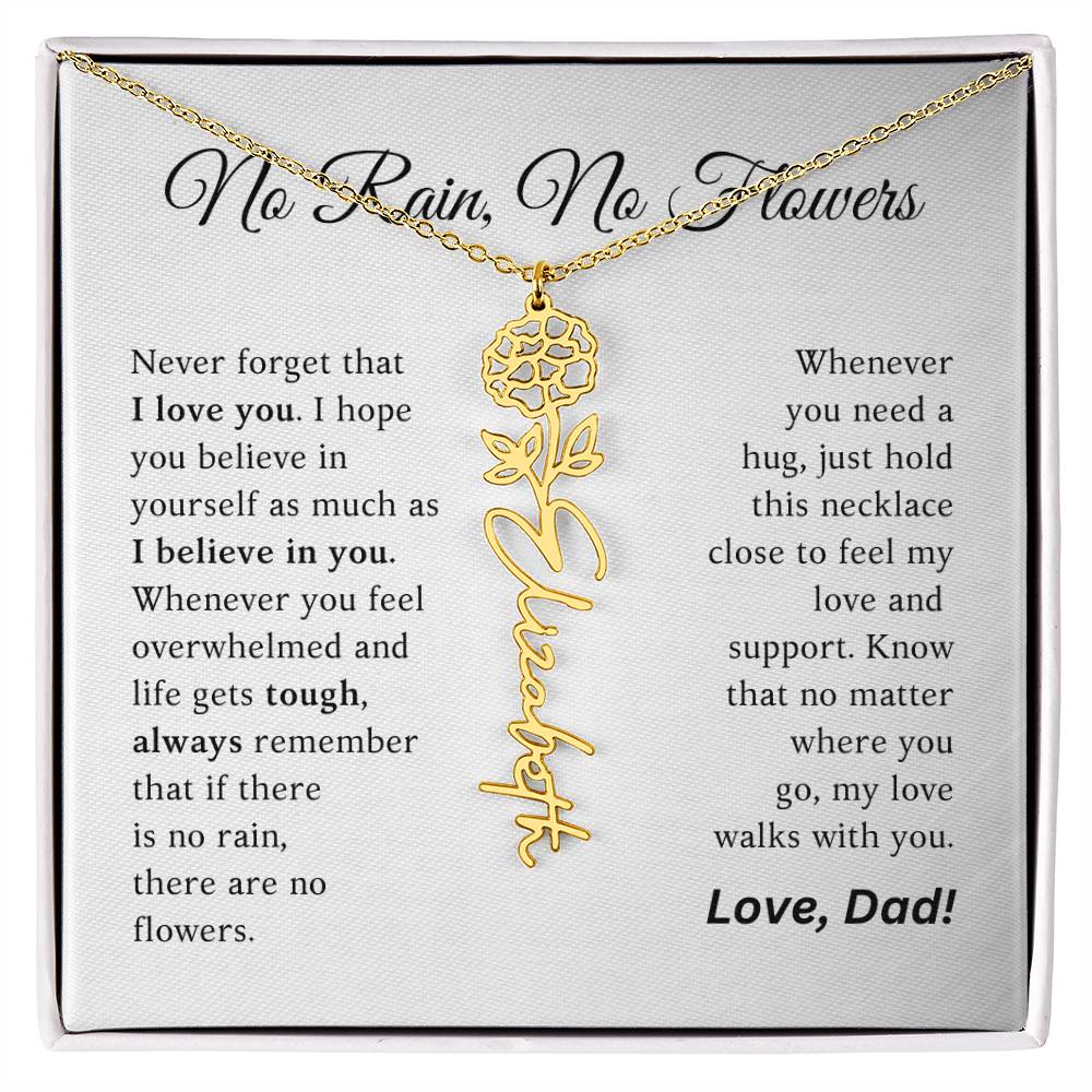 No Rain, No Flowers - My Love Walks With You - Flower Name Necklace