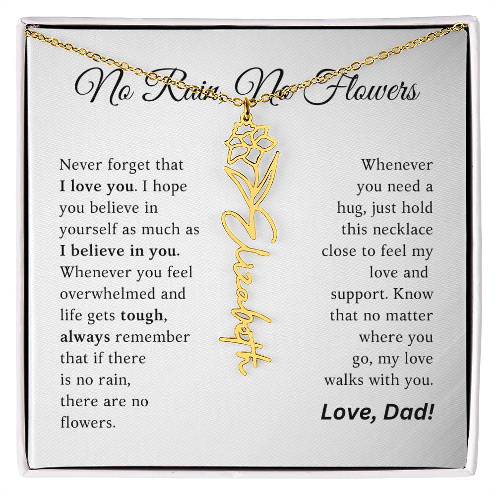 No Rain, No Flowers - My Love Walks With You - Flower Name Necklace